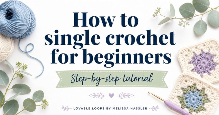 How to single crochet for beginners featured image with yarn, crochet hook, pastel granny squares, and step-by-step tutorial text.