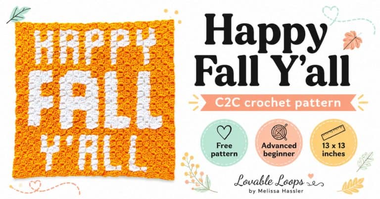 Featured image for the Happy Fall Y&rsquo;all C2C crochet pattern showing an orange crochet square with white lettering, the title &ldquo;Happy Fall Y&rsquo;all,&rdquo; and callouts for free pattern, advanced beginner, and 13 x 13 inches on a bright white background.