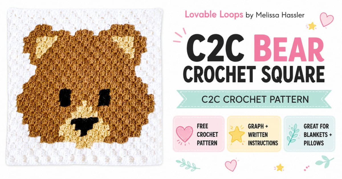 C2C bear crochet square pattern graphic with a brown bear face crochet panel, pastel accents, and callouts for free crochet pattern, graph and written instructions, and blankets or pillows.
