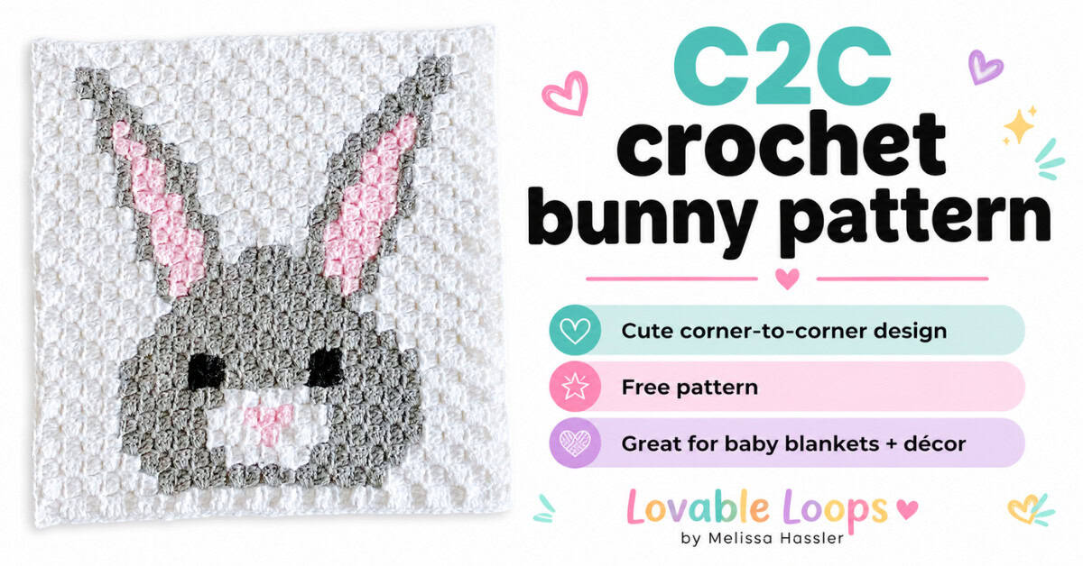 Featured image for a C2C crochet bunny pattern showing a gray bunny face crochet square on a white background. The clean graphic includes callouts for cute corner-to-corner design, free pattern, great for baby blankets and decor, and Lovable Loops by Melissa Hassler branding.