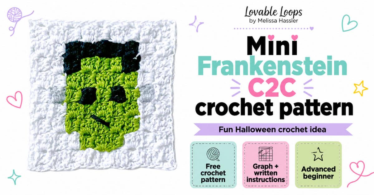 Featured image for a mini Frankenstein C2C crochet pattern by Lovable Loops. A green and black Frankenstein crochet square on a white background appears on the left, with text on the right that reads &ldquo;Mini Frankenstein C2C crochet pattern.&rdquo; Callouts say &ldquo;Fun Halloween crochet idea,&rdquo; &ldquo;Free crochet pattern,&rdquo; &ldquo;Graph + written instructions,&rdquo; and &ldquo;Advanced beginner.&rdquo;