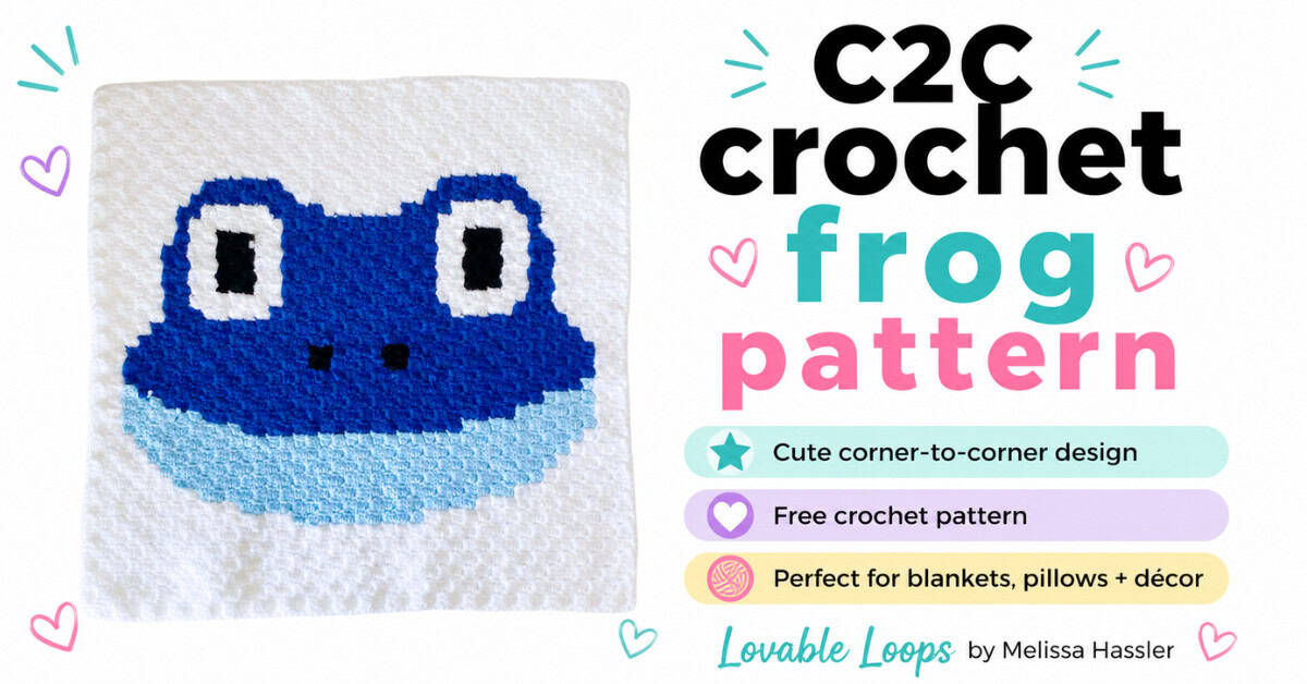 Featured image for a C2C crochet frog pattern showing a handmade blue frog crochet square on a clean white background. The graphic includes callouts for cute corner-to-corner design, free crochet pattern, perfect for blankets, pillows, and decor, plus Lovable Loops by Melissa Hassler branding.