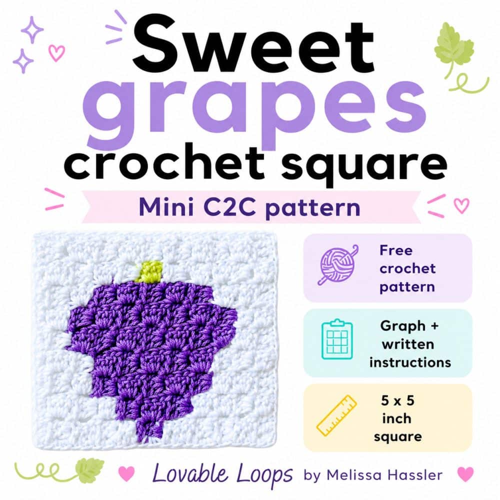 Square graphic for a sweet grapes crochet square pattern. The image shows a purple grapes mini C2C crochet square on a bright white background with pastel purple, aqua, yellow, and green accents. Callouts include free crochet pattern, graph and written instructions, and 5 x 5 inch square. Branded Lovable Loops by Melissa Hassler.