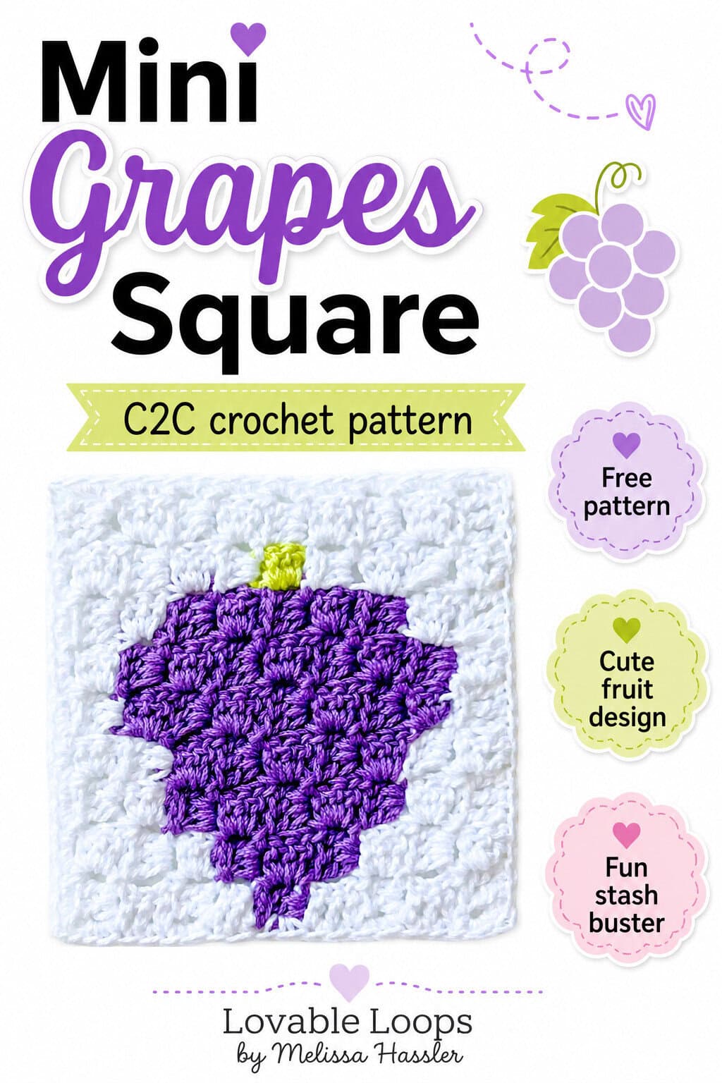 Pinterest-style graphic for a mini grapes square C2C crochet pattern. The image features a purple grapes crochet square with large bold text, a grape icon, and callouts for free pattern, cute fruit design, and fun stash buster. Branded Lovable Loops by Melissa Hassler.