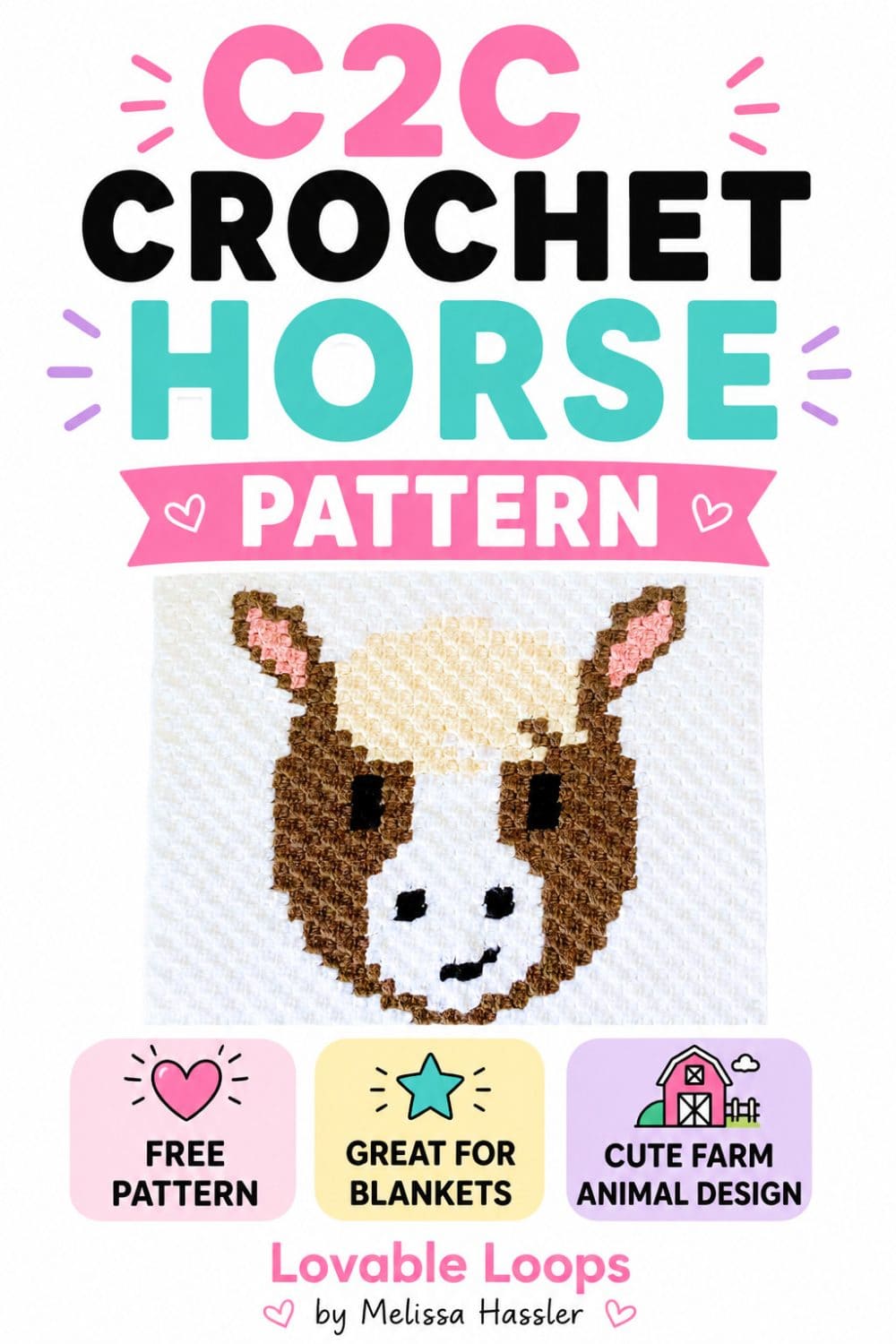Pinterest pin for a C2C horse crochet pattern showing a brown and white horse crochet square with pink ears. The bright design includes callouts for free pattern, great for blankets, cute farm animal design, and Lovable Loops by Melissa Hassler branding.
