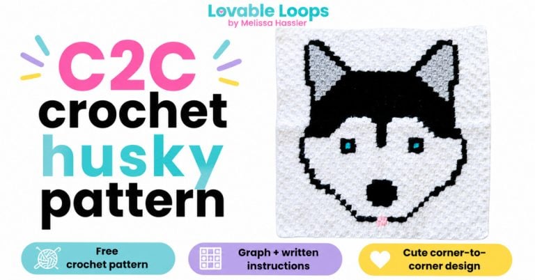Featured image for a C2C crochet husky pattern showing a handmade husky dog face crochet square on a clean white background. The graphic includes callouts for free crochet pattern, graph and written instructions, cute corner-to-corner design, and Lovable Loops by Melissa Hassler branding.