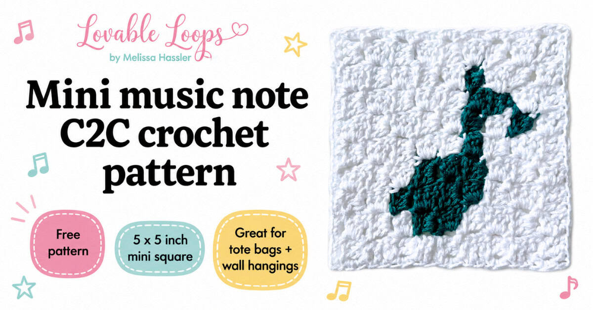 Featured image for a mini music note C2C crochet pattern. A white crochet square with a teal music note is shown on a bright white background with pastel accents and callouts that say free pattern, 5 x 5 inch mini square, and great for tote bags and wall hangings. Branded Lovable Loops by Melissa Hassler.