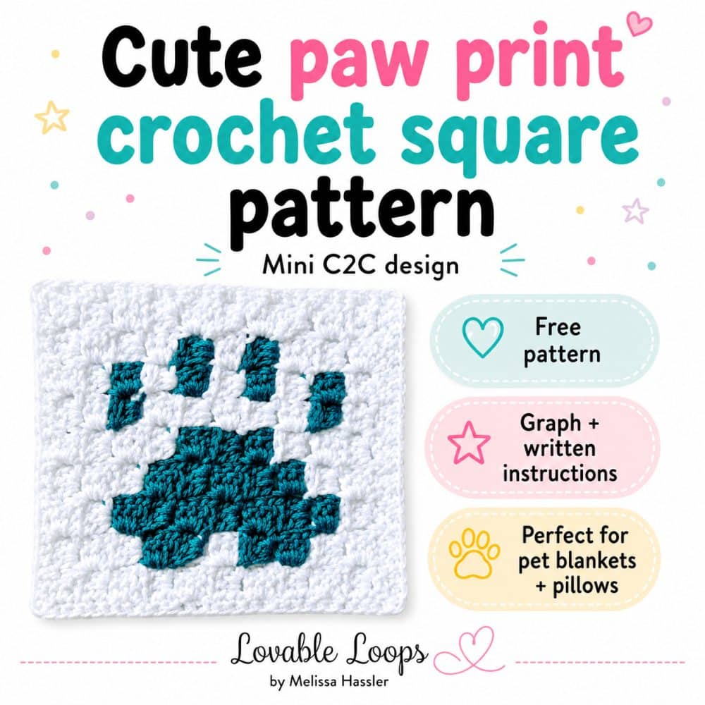 Featured graphic for a cute paw print crochet square pattern. A teal paw print mini C2C design is shown on a white crochet square with pastel text that reads &ldquo;Cute paw print crochet square pattern.&rdquo; Callouts say free pattern, graph plus written instructions, and perfect for pet blankets and pillows. Branded Lovable Loops by Melissa Hassler.