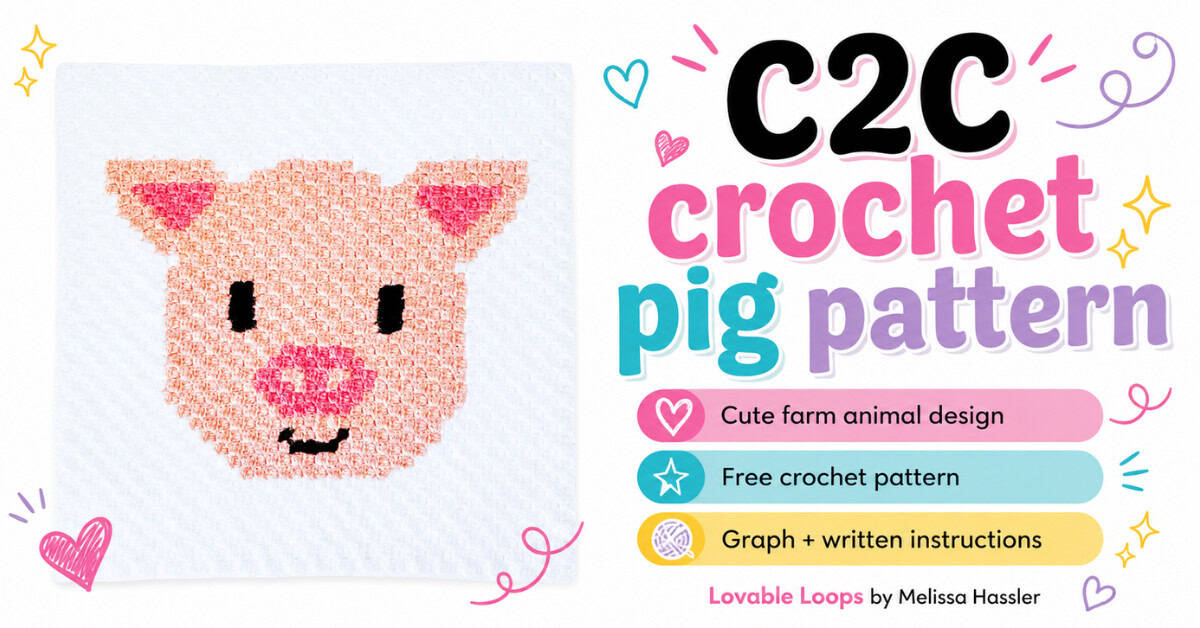 Featured image for a C2C crochet pig pattern showing a handmade pink pig crochet square on a clean white background. The graphic includes callouts for cute farm animal design, free crochet pattern, graph and written instructions, and Lovable Loops by Melissa Hassler branding.