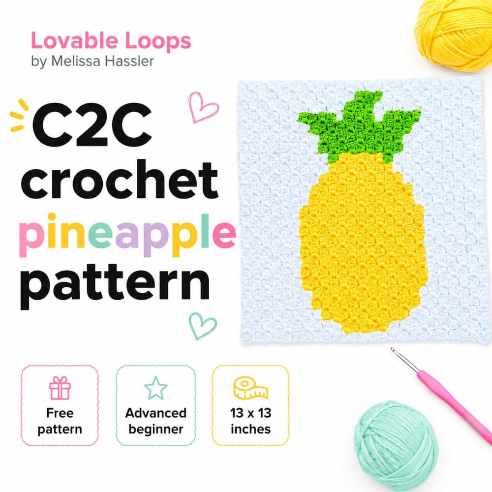Free C2C pineapple square pattern pin featuring a bright yellow pineapple crochet square with green leaves, pastel lettering, and callouts for free pattern, advanced beginner, and pillows or wall art.
