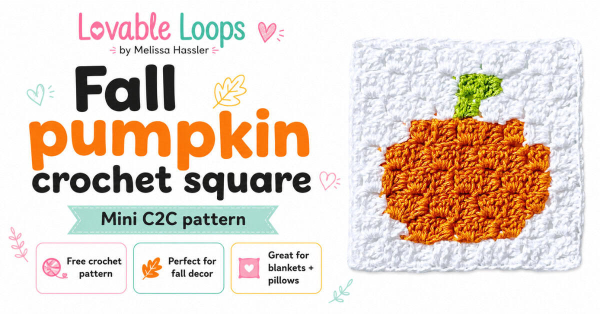 Graphic for a fall pumpkin crochet square pattern by Lovable Loops by Melissa Hassler. The design features a white crochet mini C2C pumpkin square with an orange pumpkin and green stem on the right. Large text on the left reads &ldquo;Fall pumpkin crochet square&rdquo; and &ldquo;Mini C2C pattern,&rdquo; with callouts for free crochet pattern, perfect for fall decor, and great for blankets and pillows.