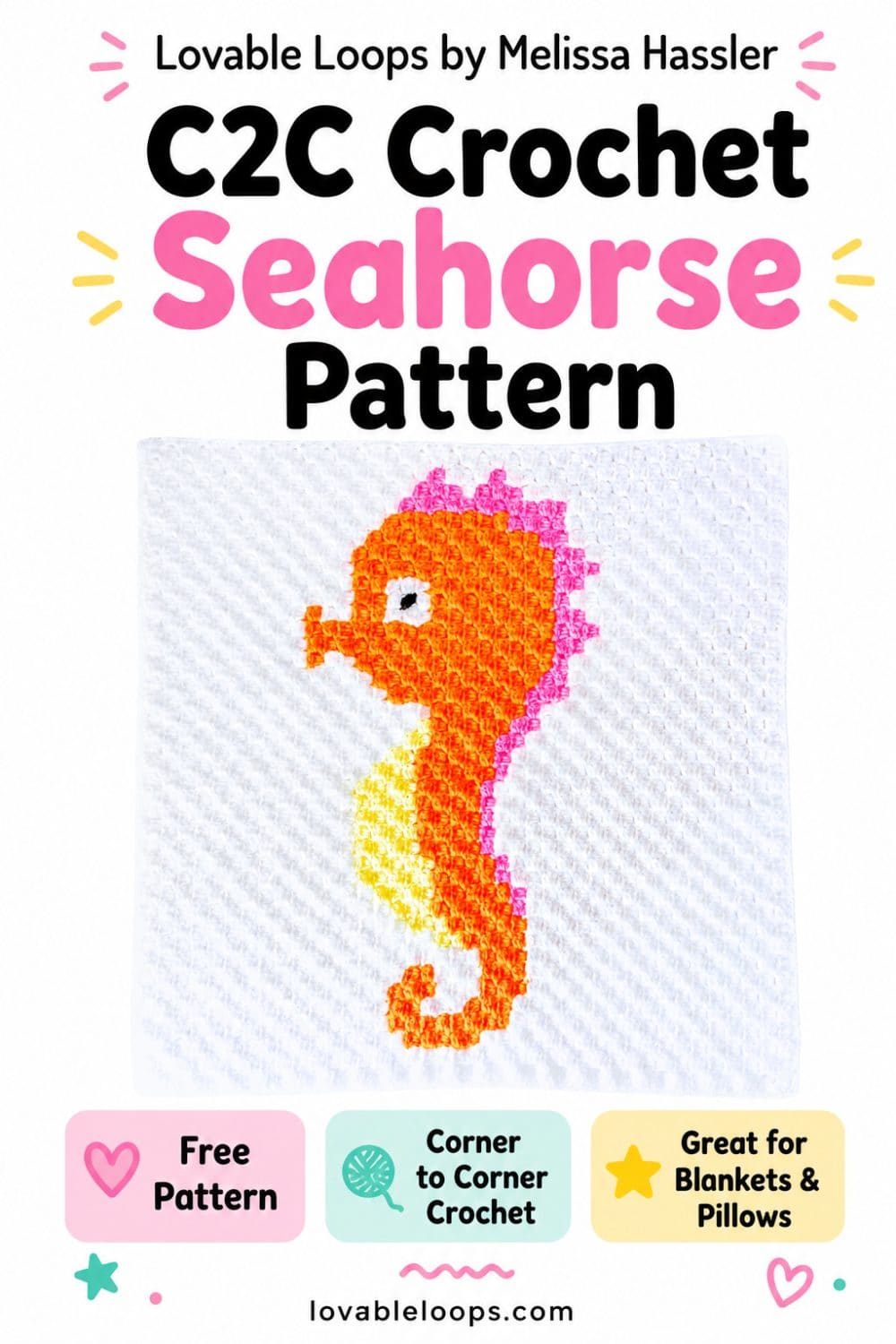 Pinterest pin for a C2C seahorse crochet pattern featuring a colorful seahorse crochet square with orange, yellow, and pink details. The design includes callouts for free pattern, corner to corner crochet, great for blankets and pillows, and lovableloops.com.