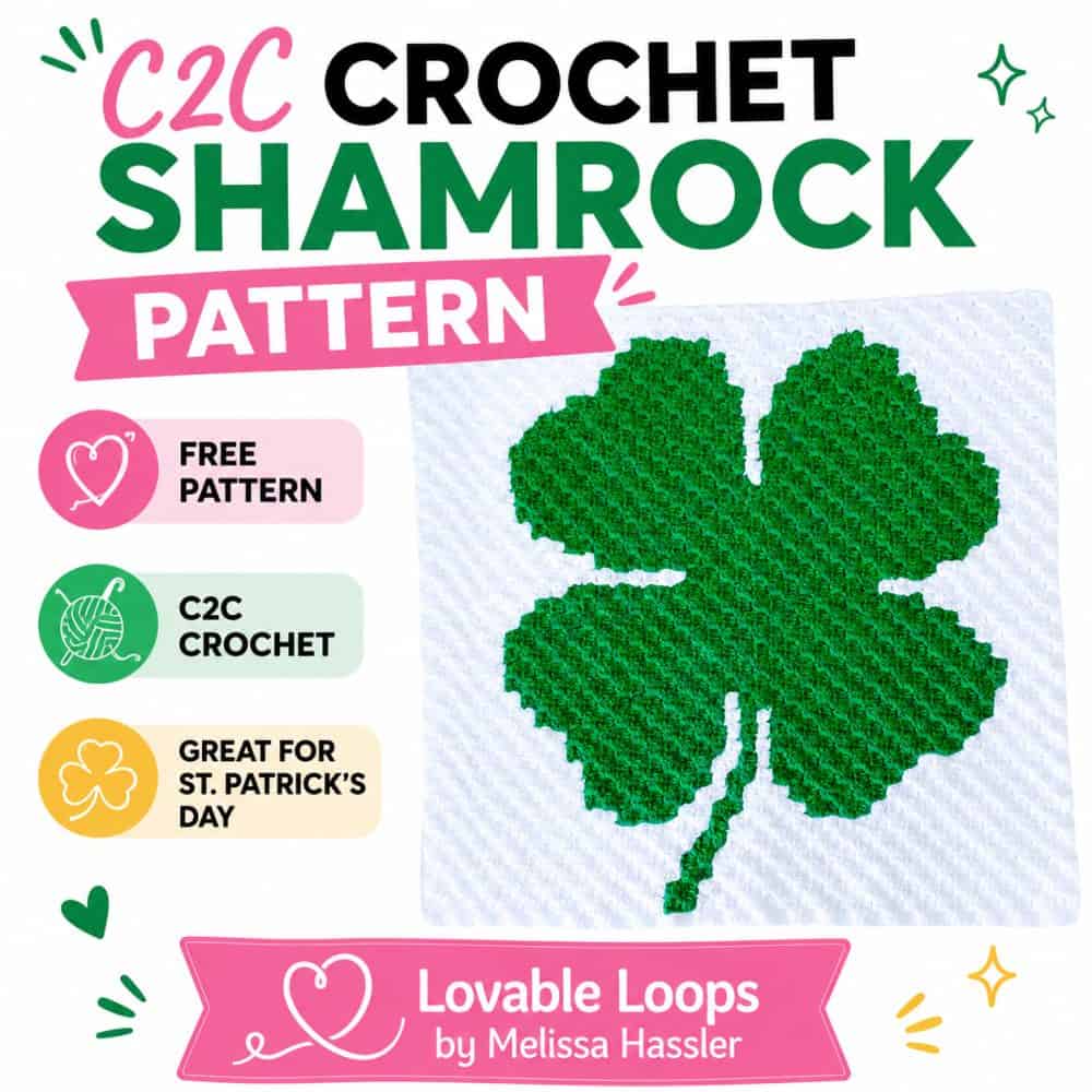 Pinterest pin for a C2C crochet shamrock pattern showing a green shamrock crochet square with pastel callouts for beginner friendly, C2C technique, and St. Patrick&rsquo;s Day.