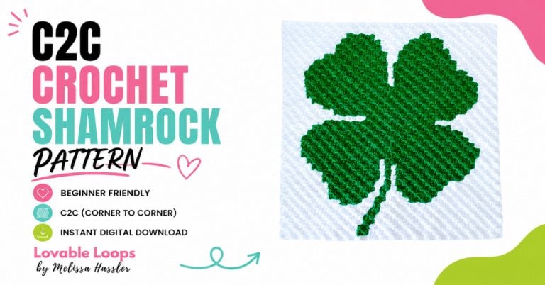 Featured image for a C2C crochet shamrock pattern with a green four-leaf clover crochet square, bold pink and teal text, and Lovable Loops by Melissa Hassler branding.