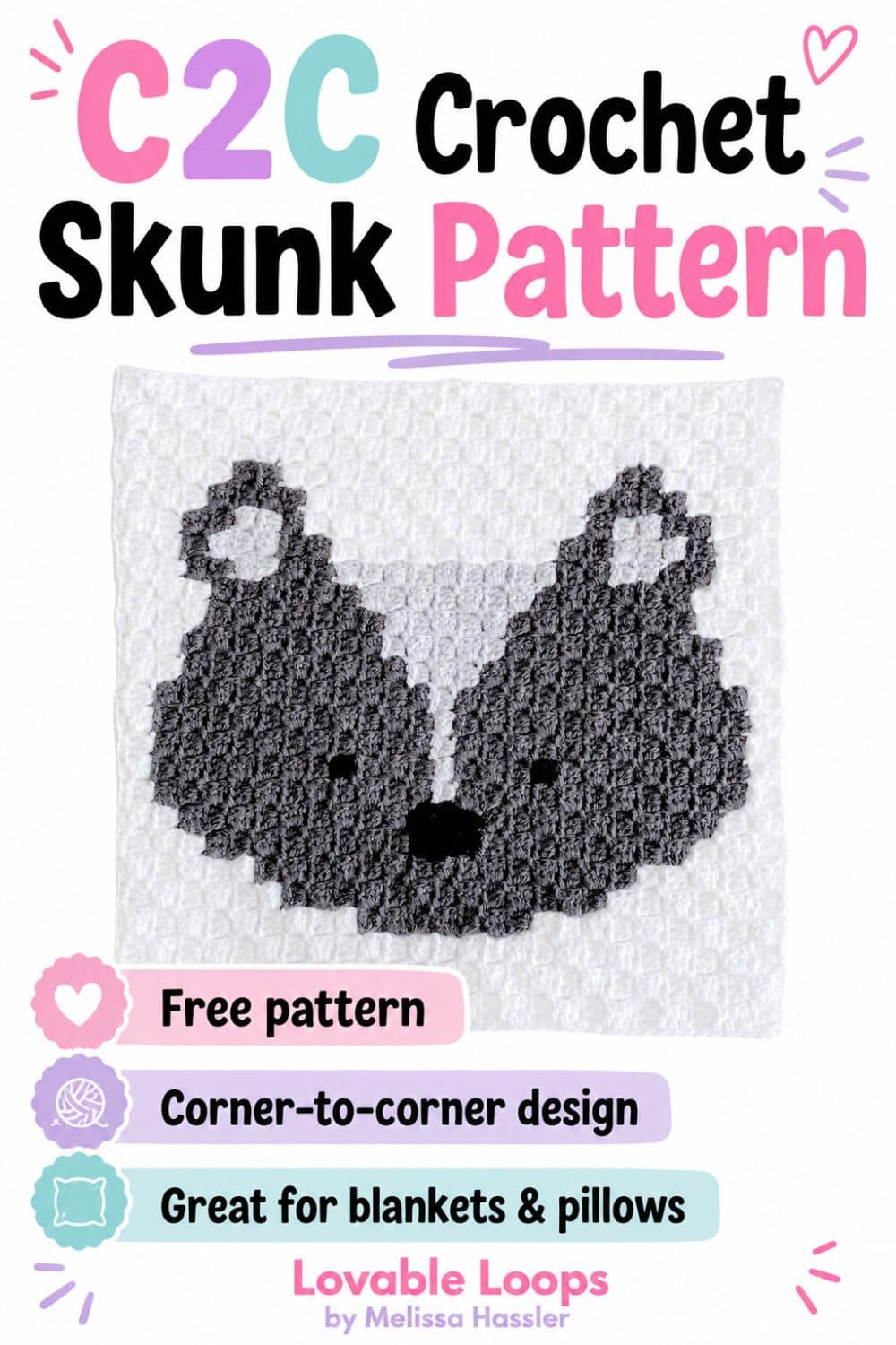 Pinterest pin for a C2C skunk crochet pattern showing a gray and white skunk square with bold black, pink, purple, and teal text plus callouts for free pattern, corner-to-corner design, and blankets or pillows.
