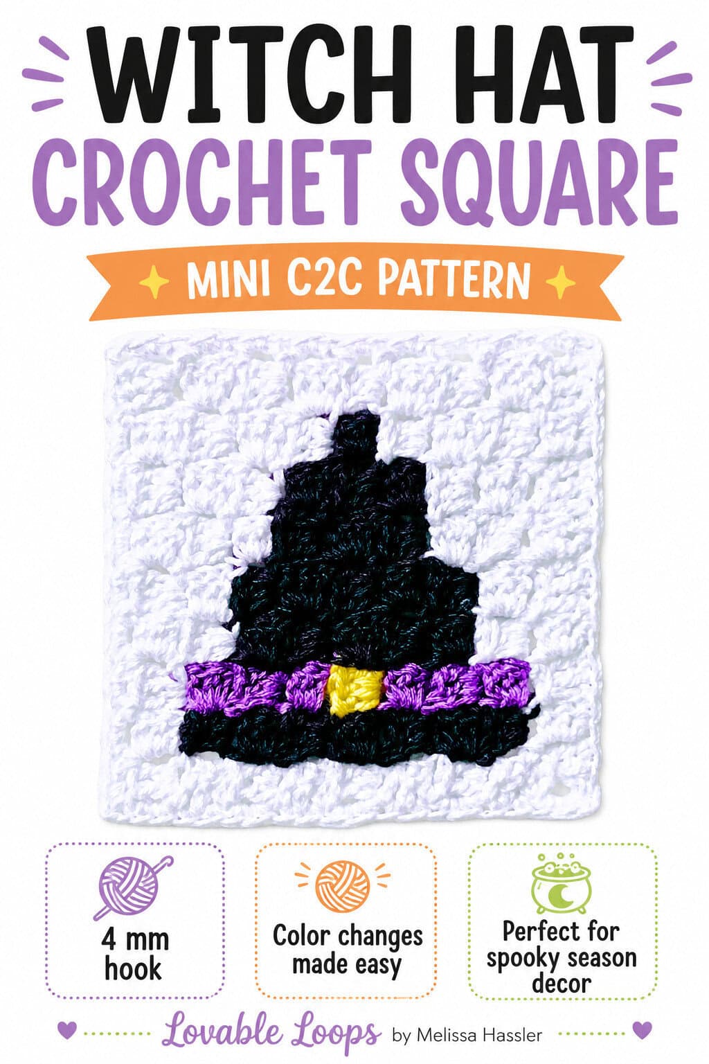 Pinterest pin for a witch hat crochet square pattern showing a black witch hat C2C square with callouts for 4 mm hook, easy color changes, and spooky season decor.