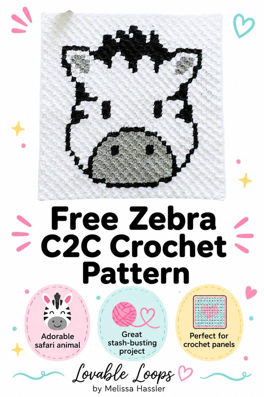 Pinterest pin for a free C2C zebra crochet pattern featuring a black and white zebra crochet square with callouts for adorable safari animal, stash-busting project, crochet panels, and Lovable Loops by Melissa Hassler branding.