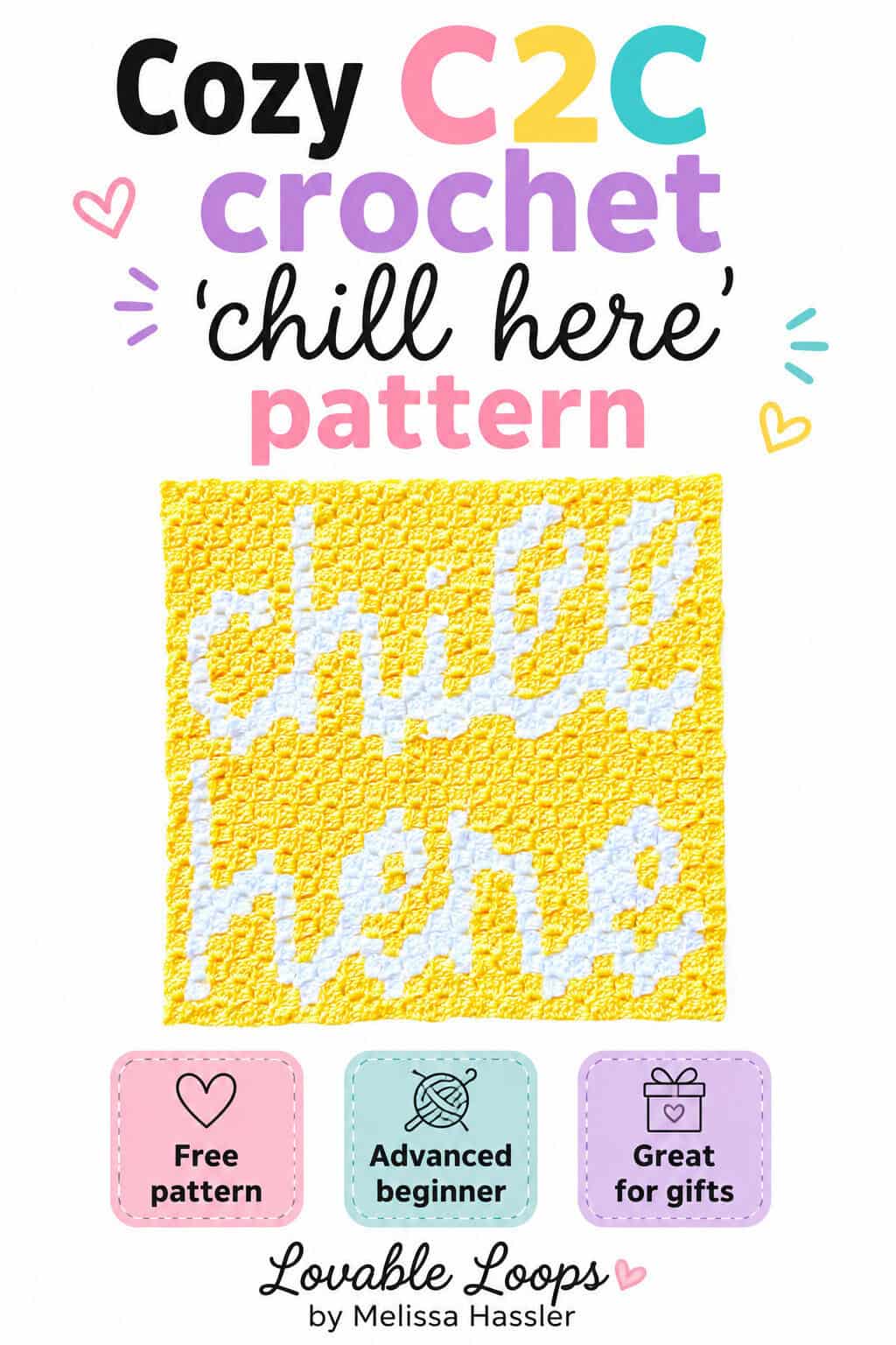 Pinterest pin for a C2C Chill Here crochet pattern featuring a yellow and white crochet word square with yarn accents. Text reads “Chill Here C2C crochet pattern” with callouts for free pattern, advanced beginner, and 13 x 13 inches.