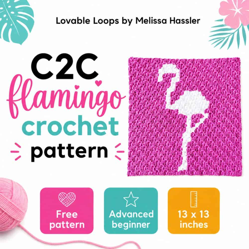 Tropical flamingo crochet pattern pin featuring a white flamingo design on a pink C2C crochet square with bold text, free pattern callout, advanced beginner callout, and C2C square callout.
