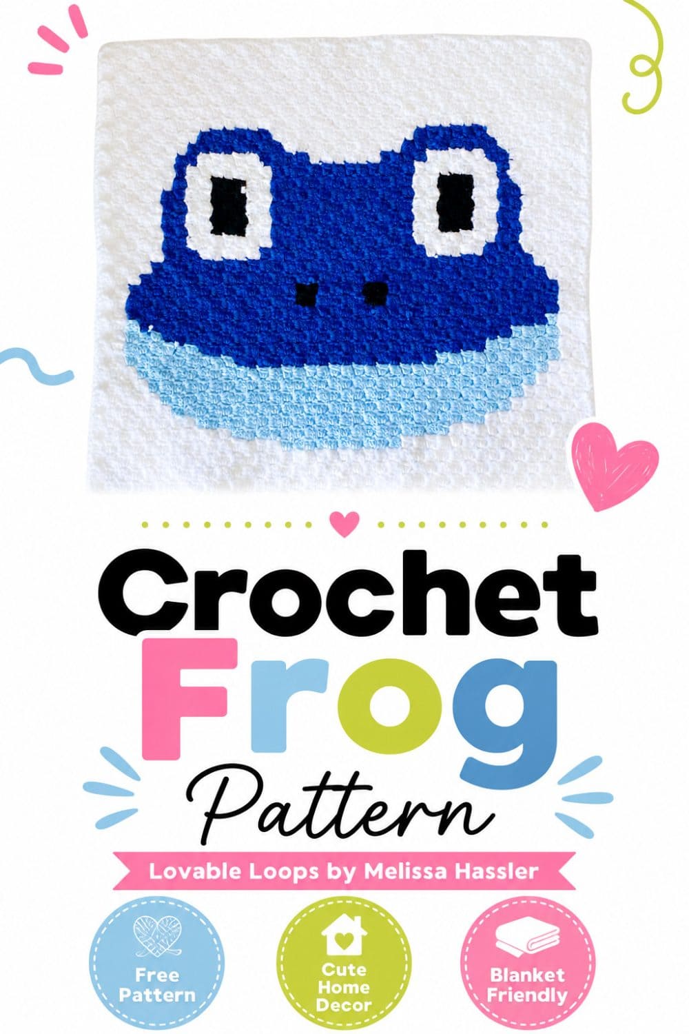 Pinterest pin for a crochet frog pattern showing a blue C2C frog square with large eyes on a white crochet background. The bright design includes callouts for free pattern, cute home decor, blanket friendly, and Lovable Loops by Melissa Hassler branding.