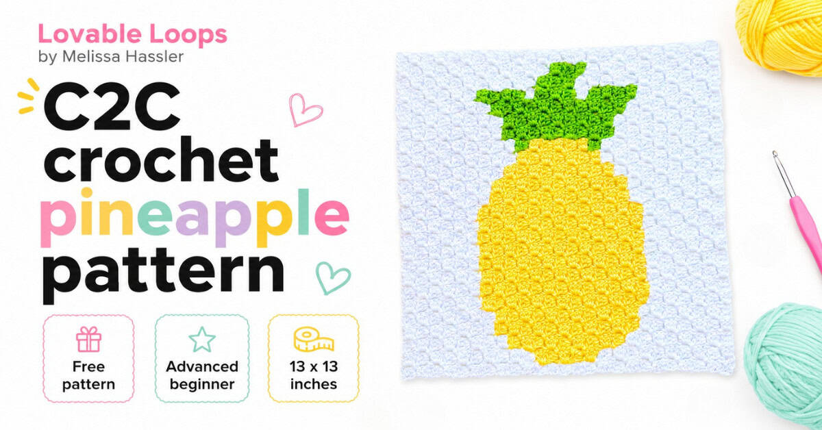 Wide C2C crochet pineapple pattern graphic featuring a yellow pineapple crochet square on a white background with yarn, crochet hook, pastel accents, and free pattern callouts.