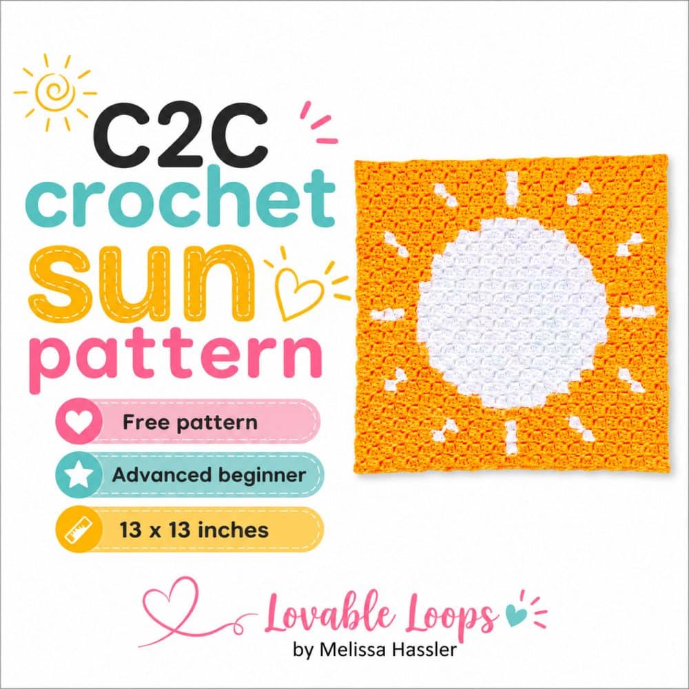 Square graphic for a C2C crochet sun pattern with large black, teal, yellow, and pink text on a white background, an orange crochet sun square on the right, and callouts for free pattern, advanced beginner, and 13 x 13 inches. Branded Lovable Loops by Melissa Hassler.