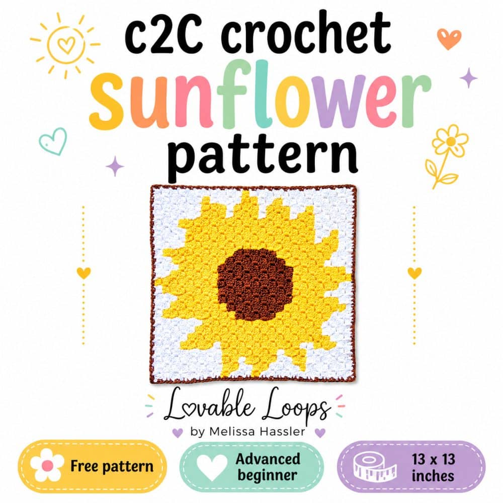 Square graphic for a C2C crochet sunflower pattern featuring a yellow sunflower crochet square with a brown center on a white background, with colorful text and callouts for free pattern, advanced beginner, and 13 x 13 inches.