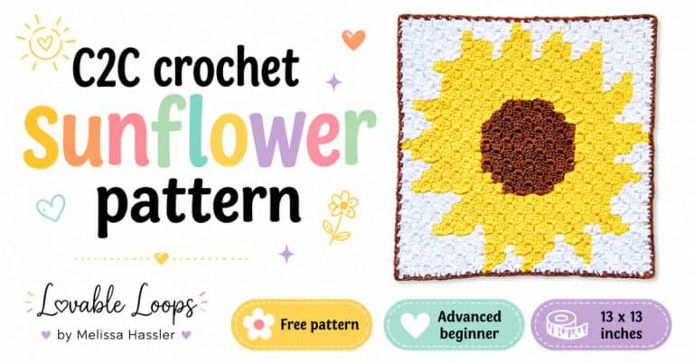 Featured image for a C2C crochet sunflower pattern showing a yellow sunflower crochet square with a brown center, pastel branding, and callouts for free pattern, advanced beginner, and 13 x 13 inches from Lovable Loops by Melissa Hassler.