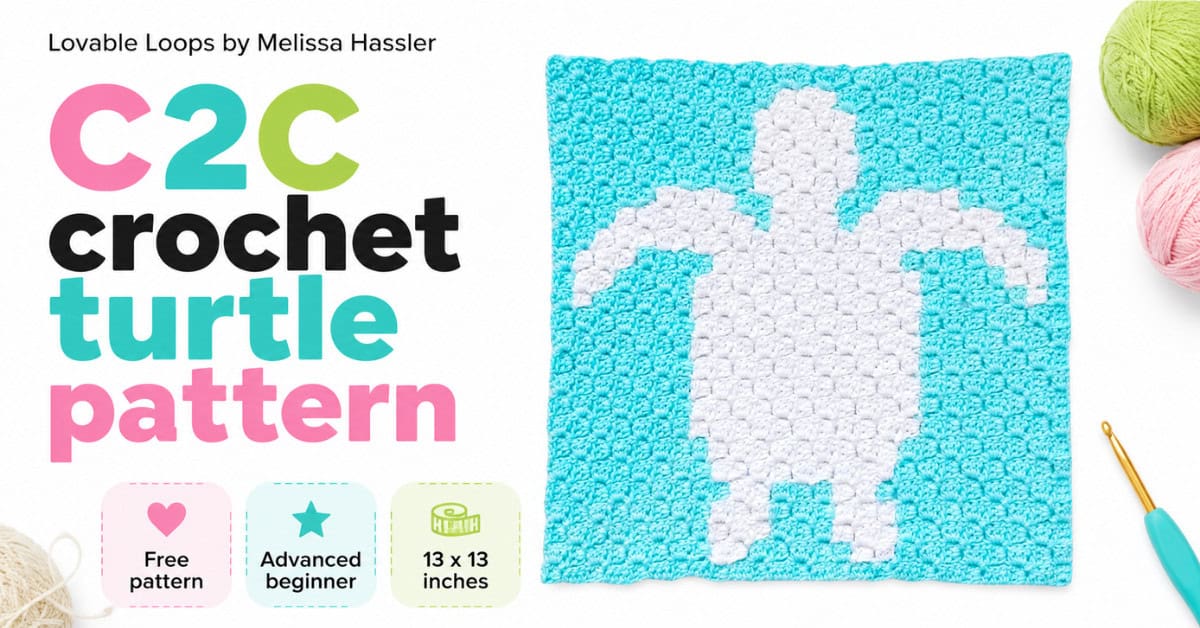 Wide C2C crochet turtle pattern graphic featuring a white sea turtle crochet square on an aqua background with bright white space, yarn accents, and Lovable Loops by Melissa Hassler branding.