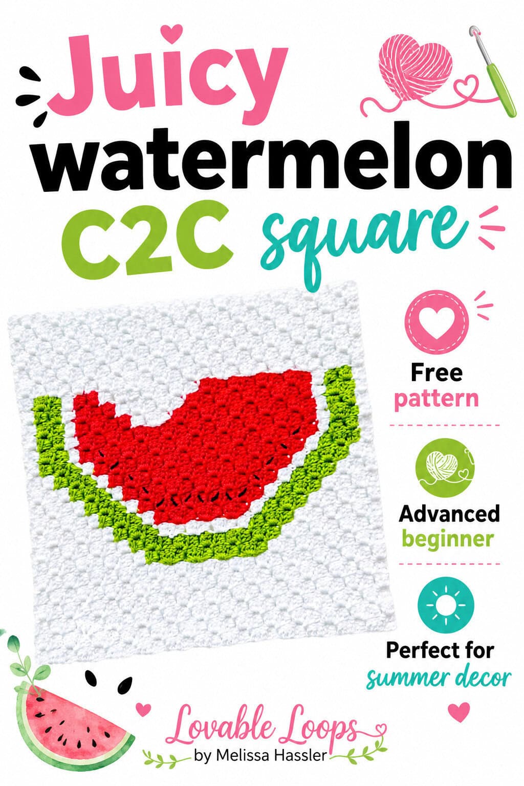 C2C crochet watermelon pattern pin featuring a red and green watermelon square with Lovable Loops branding, yarn, crochet hook, and callouts for free pattern, advanced beginner, and 13 x 13 inches.