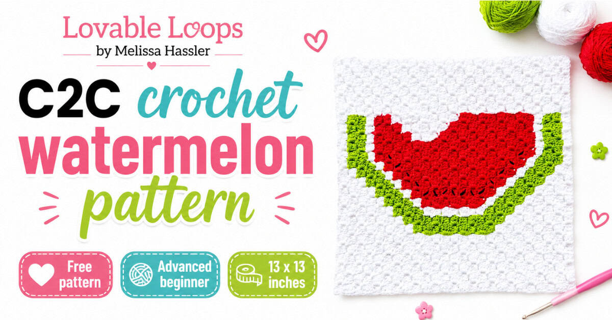 Wide C2C crochet watermelon pattern graphic with a handmade watermelon slice square, bright white background, pink and teal text, yarn accents, and free pattern callouts.