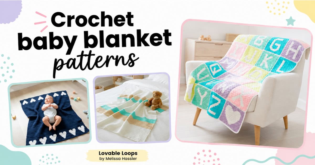Crochet baby blanket patterns graphic with alphabet, heart, and striped baby blankets in a bright pastel Lovable Loops layout.
