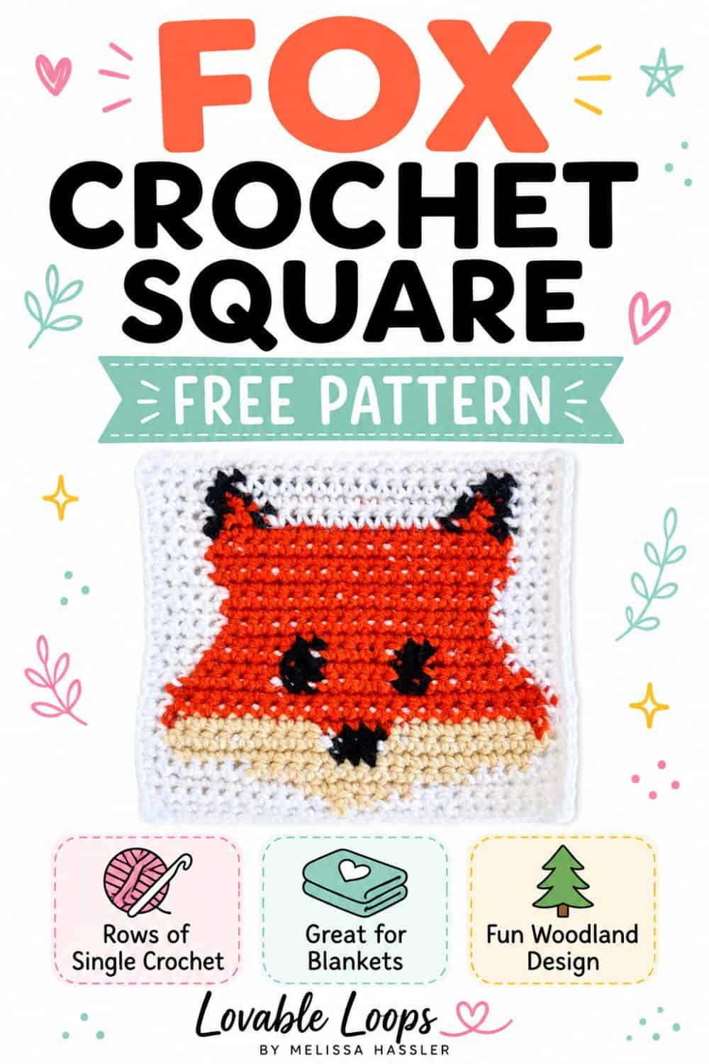 Pinterest pin for a free fox crochet square pattern featuring an orange fox face made in rows of single crochet with a white background, pastel accents, and callouts for rows of single crochet, blankets, and woodland design.