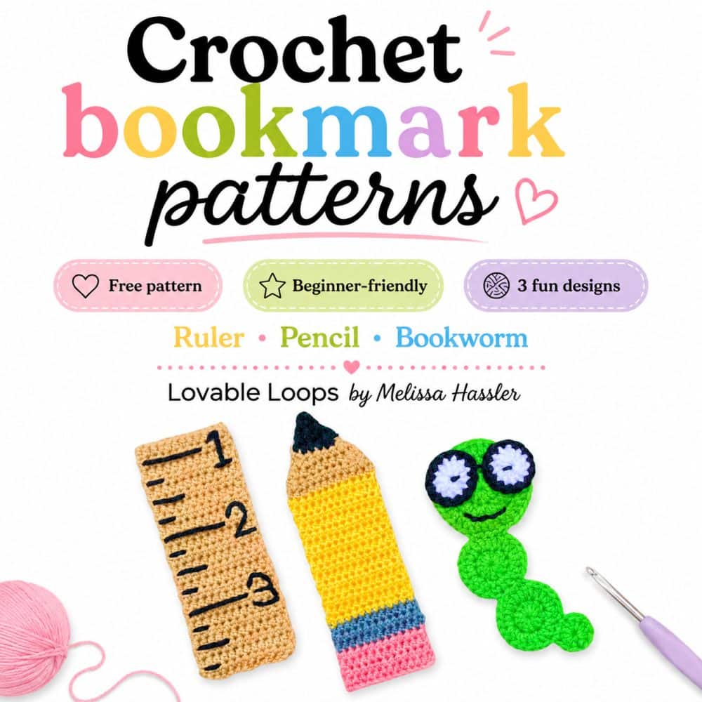 Easy crochet bookmark patterns pin featuring a ruler, pencil, and green bookworm bookmark with pastel accents, beginner-friendly and free pattern callouts, and Lovable Loops branding.