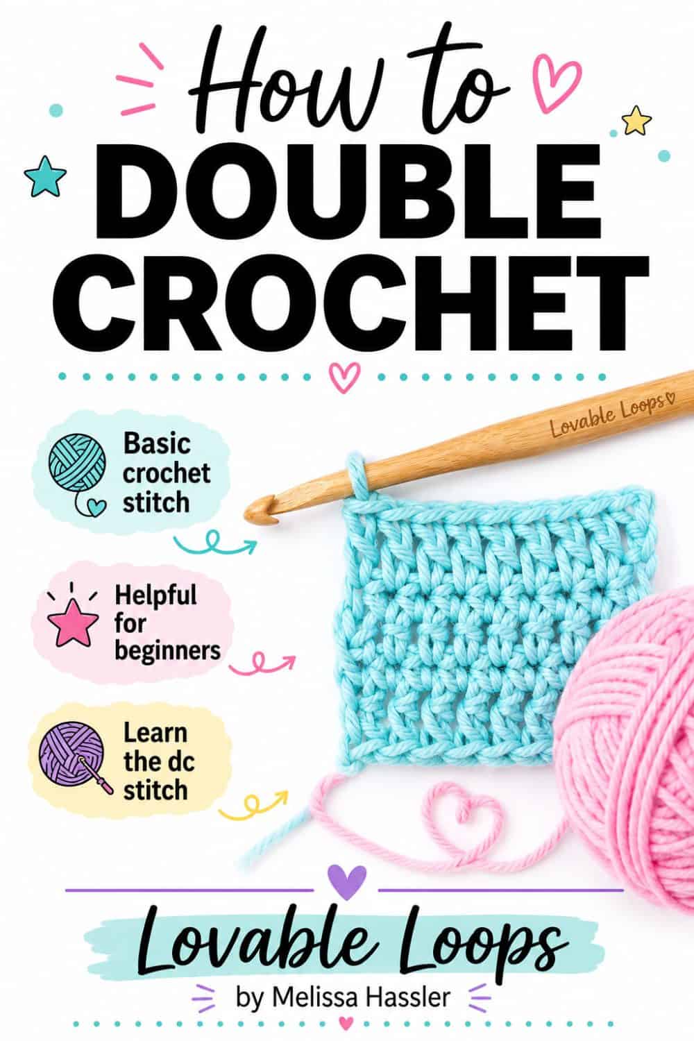 Pinterest pin for a beginner double crochet tutorial, featuring a blue crochet swatch, pink yarn ball, and callouts for basic crochet stitch, helpful for beginners, and learn the dc stitch. How to double crochet