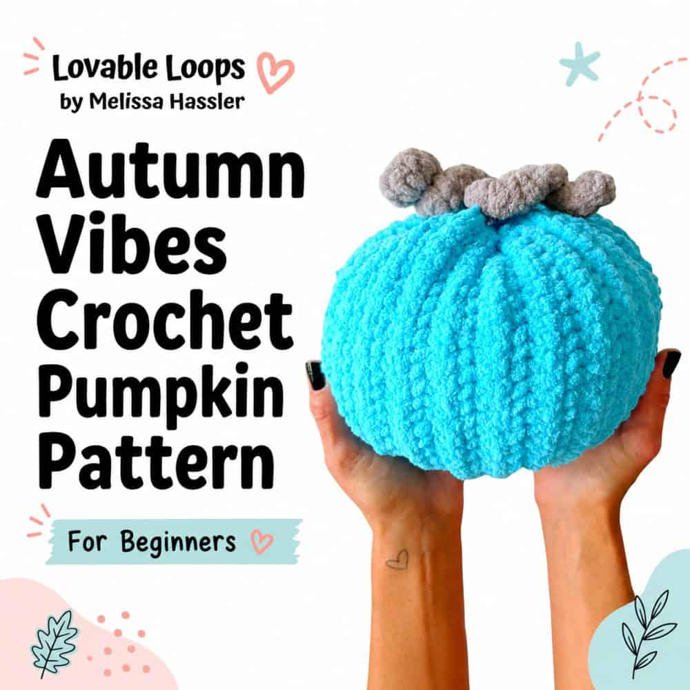 Square graphic for an Autumn Vibes crochet pumpkin pattern featuring a bright blue plush crochet pumpkin held in hands with beginner-friendly fall crochet text.