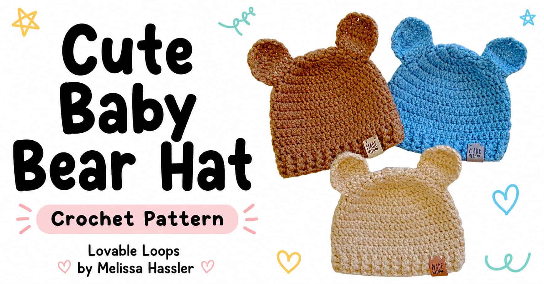 Wide featured image with bold text reading Cute Baby Bear Hat Crochet Pattern on the left and three crochet bear-ear baby hats in brown, blue, and cream on the right.