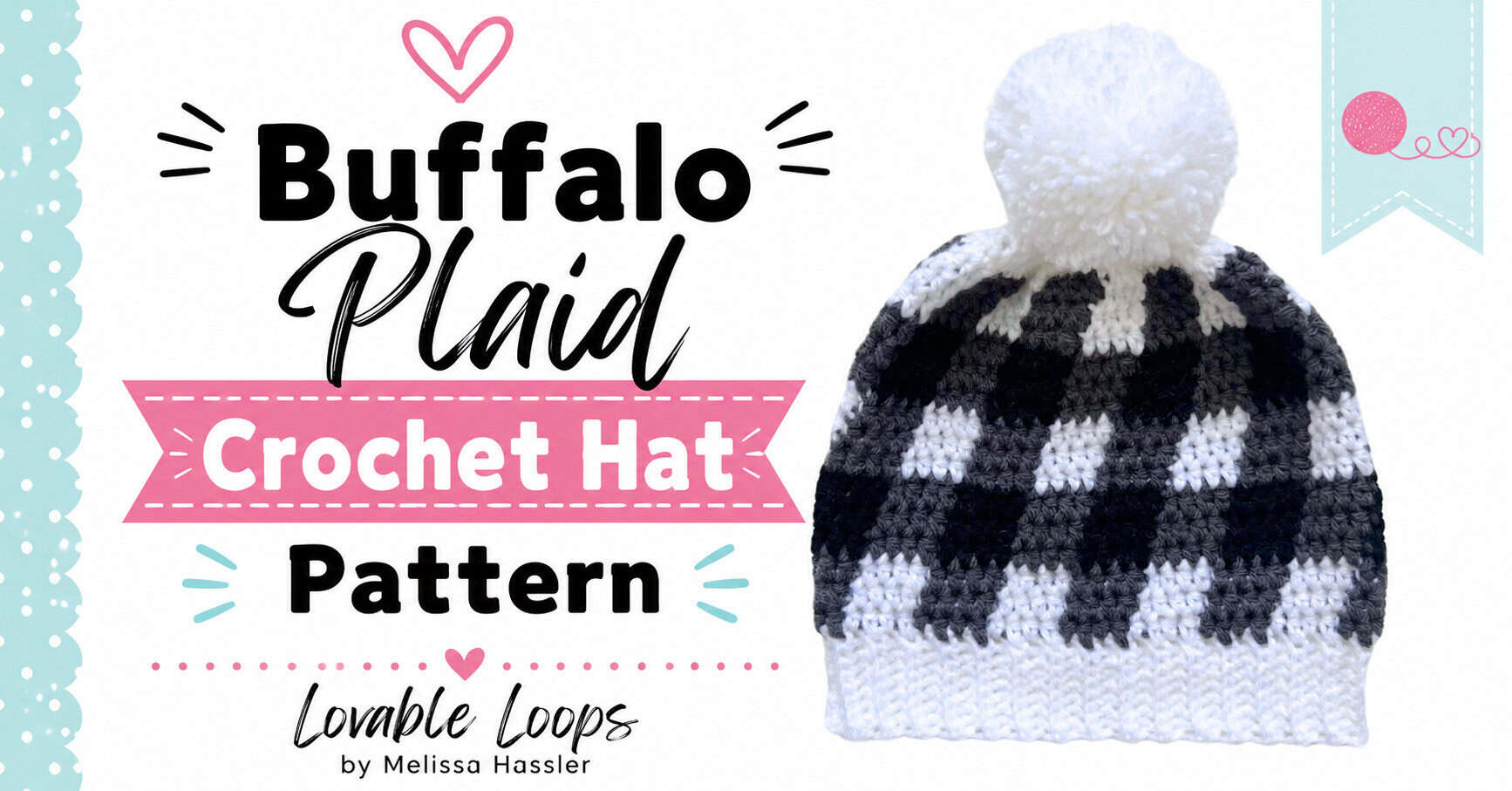 Wide featured image showing a buffalo plaid crochet beanie with a white pom pom beside bold black, pink, and aqua pattern text and playful yarn-themed accents.