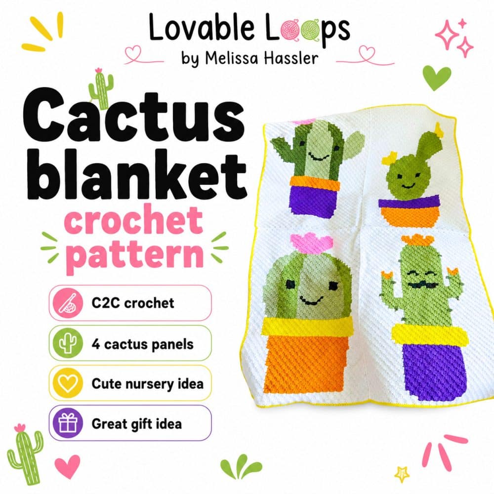 Cactus blanket crochet pattern graphic with a white background, bold black and pink title text, and a photo of a crochet blanket featuring four smiling cactus panels in colorful pots. Callouts read “C2C crochet,” “4 cactus panels,” and “Cute gift idea.” Branded Lovable Loops by Melissa Hassler.