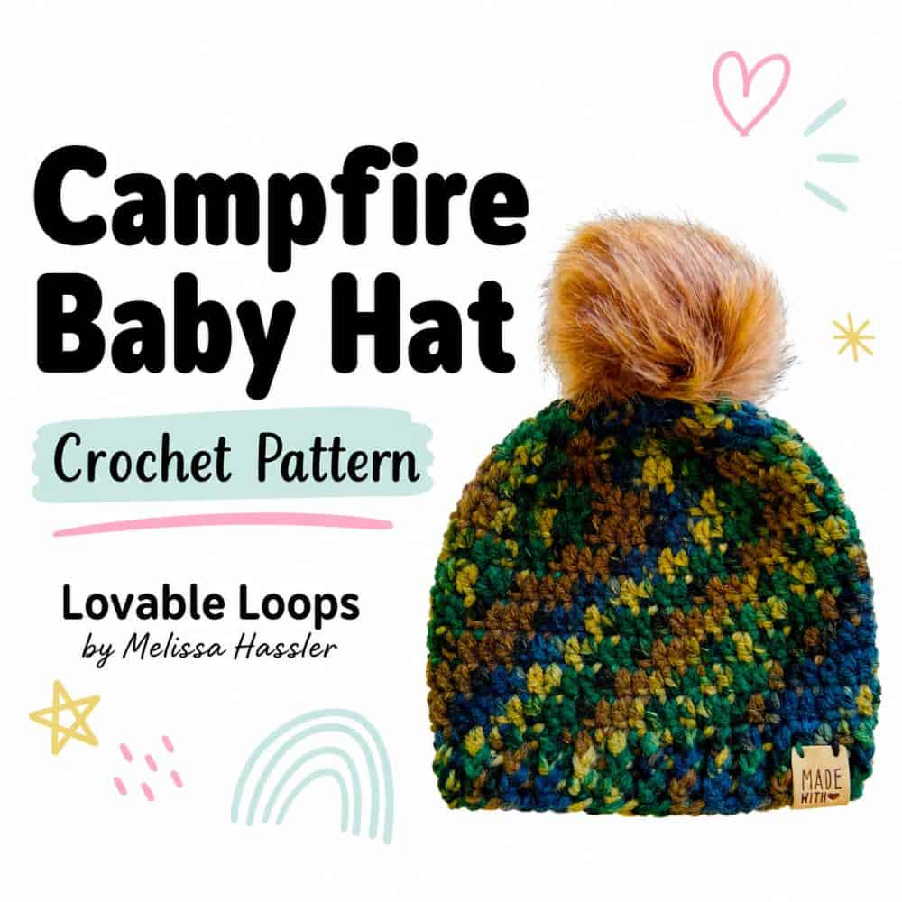 Square featured image featuring a campfire-inspired crochet baby hat with earthy multicolored yarn and a large tan pom pom beside bold black pattern text.