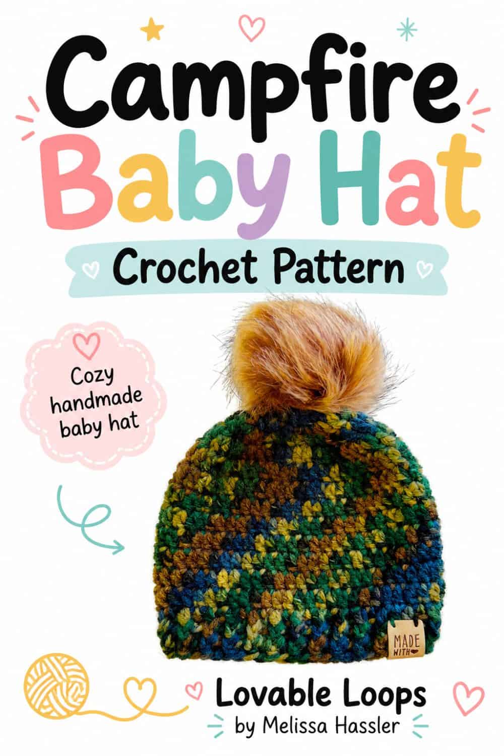 alt text Pinterest pin featuring a multicolored campfire baby hat in green, blue, brown, and yellow yarn with a large tan faux fur pom pom beneath bold crochet pattern text.