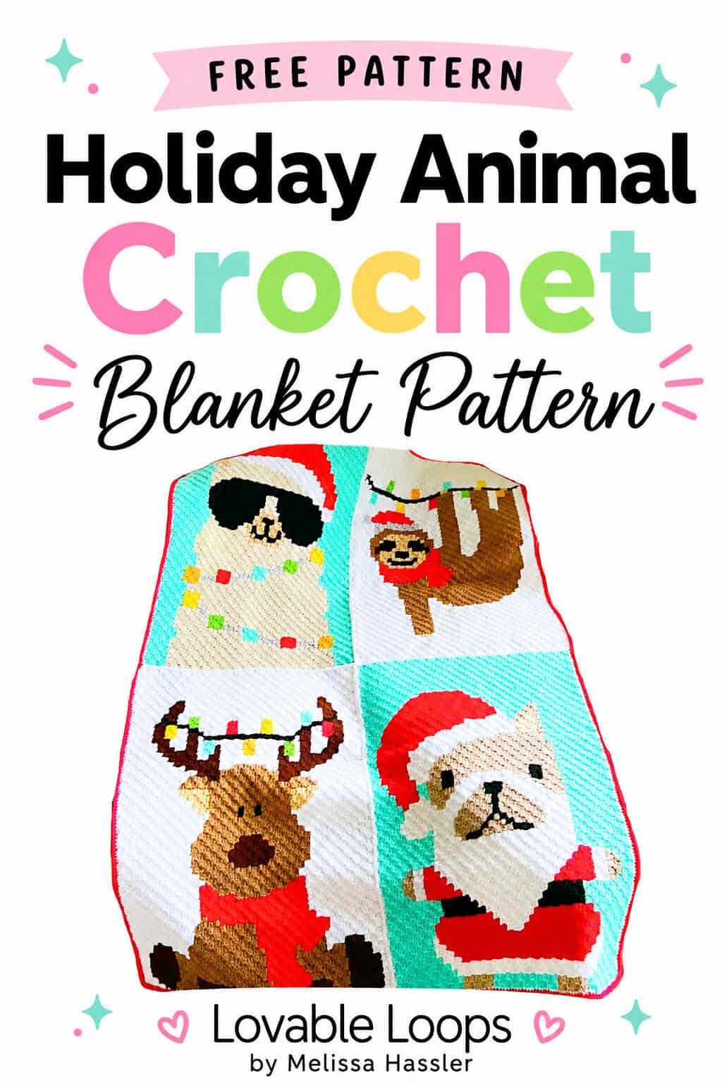 Christmas animal blanket crochet pattern pin with a holiday animal blanket, bold black title text, pink banner, pastel snowflakes, holly, and Lovable Loops branding.