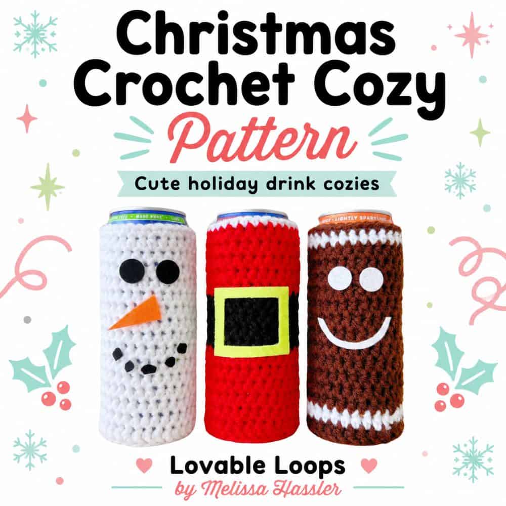 Square graphic for a Christmas crochet cozy pattern featuring three festive can cozies in snowman, Santa, and gingerbread styles with bold title text, snowflakes, holly, hearts, and Lovable Loops branding.