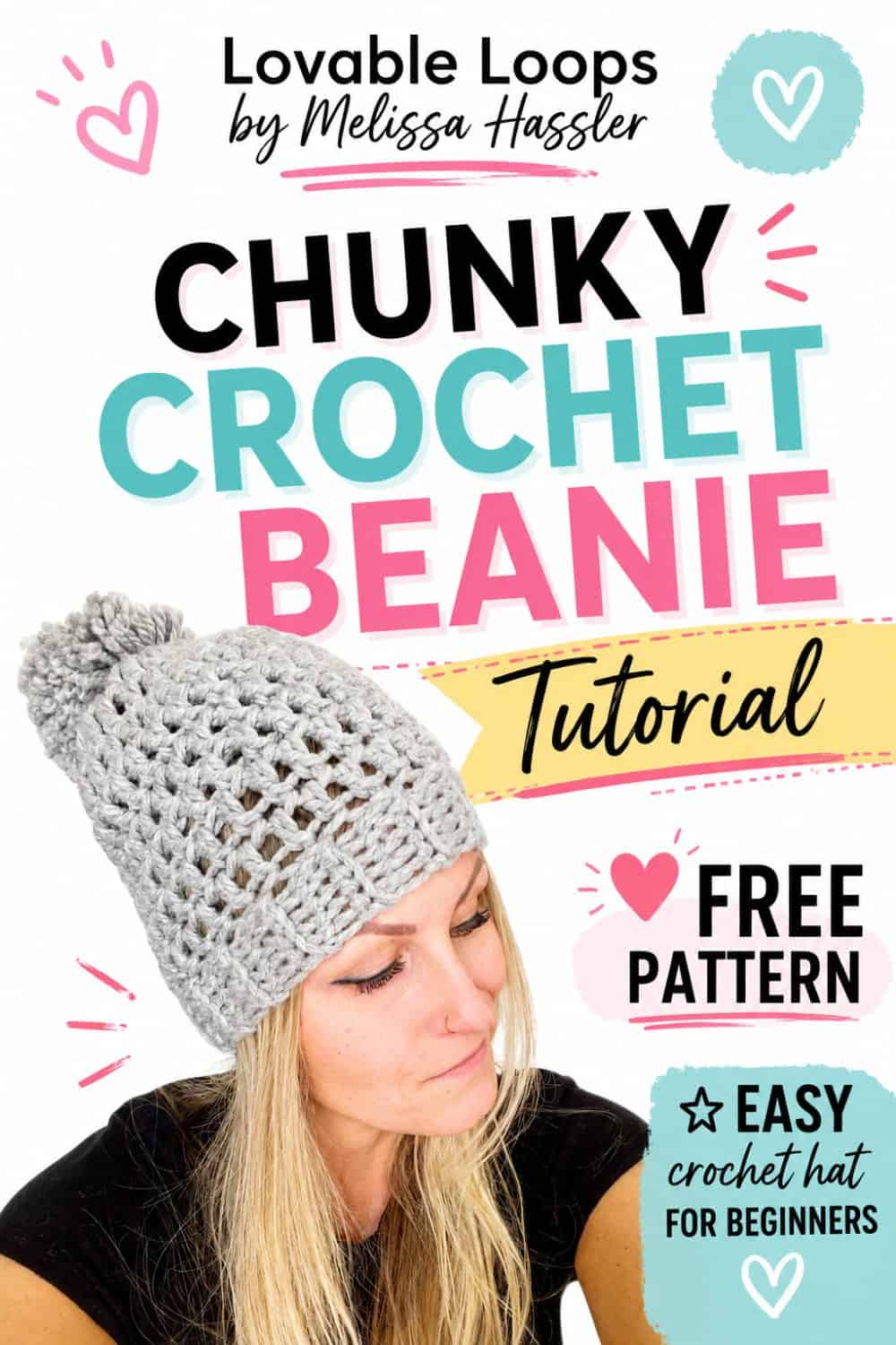 Pinterest pin featuring a woman wearing a gray chunky crochet beanie with an open textured stitch pattern and pom pom beneath bold text reading “Chunky Crochet Beanie Tutorial,” “Free Pattern,” and “Easy Crochet Hat for Beginners.”