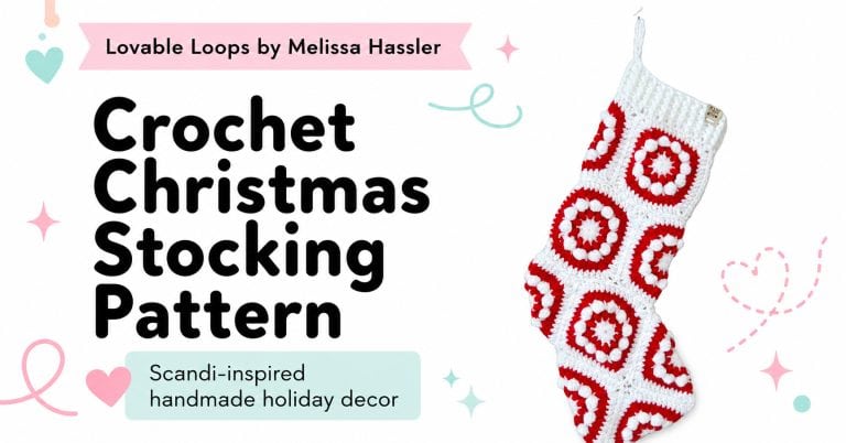 Featured image for a crochet Christmas stocking pattern showing a red and white Scandi-inspired stocking on a bright white background with clean black title text, pastel hearts, sparkles, winter accents, and Lovable Loops by Melissa Hassler branding.