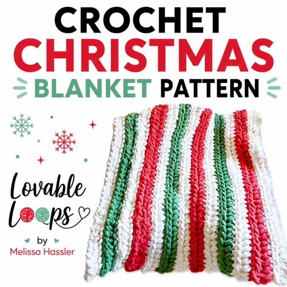 Square crochet Christmas blanket pattern image with bold black, red, and green text, snowflake accents, Lovable Loops branding, and a chunky striped Christmas blanket.