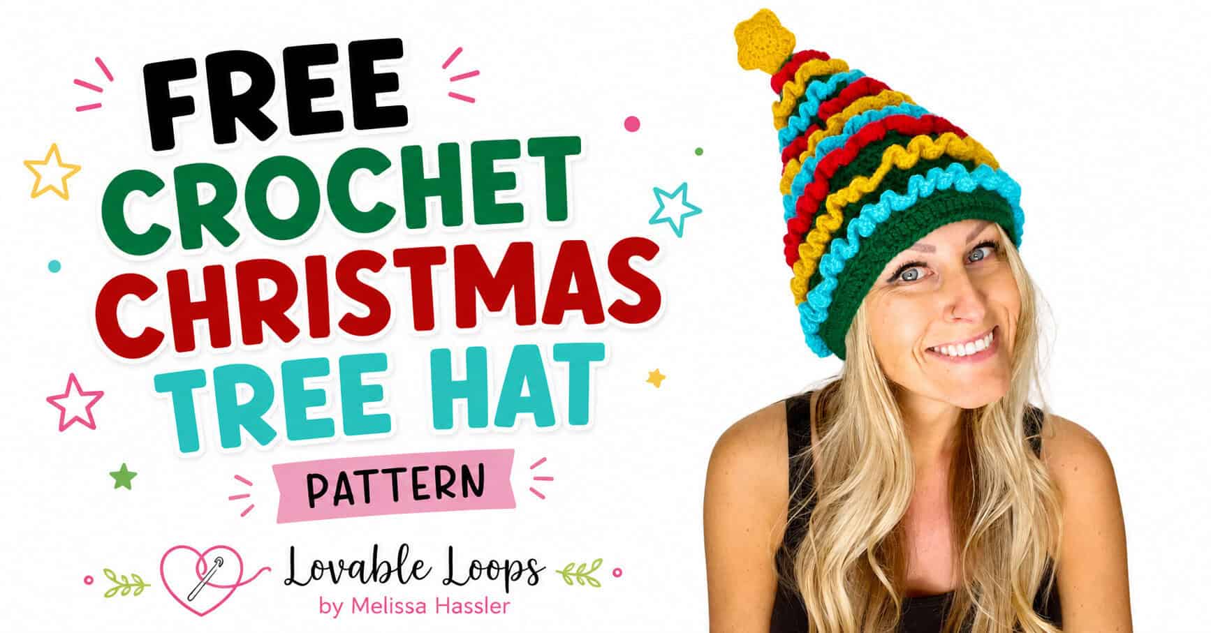 Free crochet Christmas tree hat pattern featured image with a smiling woman wearing a colorful green tree-shaped hat beside bold black, red, aqua, and pink lettering with playful holiday accents.