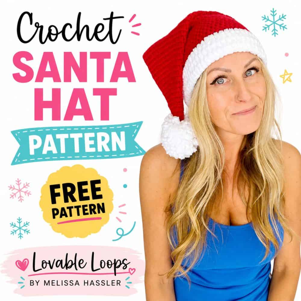 Square graphic featuring a woman wearing a red and white crochet Santa hat beside text reading โCrochet Santa Hat Patternโ and โFree Pattern,โ with snowflake accents and Lovable Loops by Melissa Hassler branding.