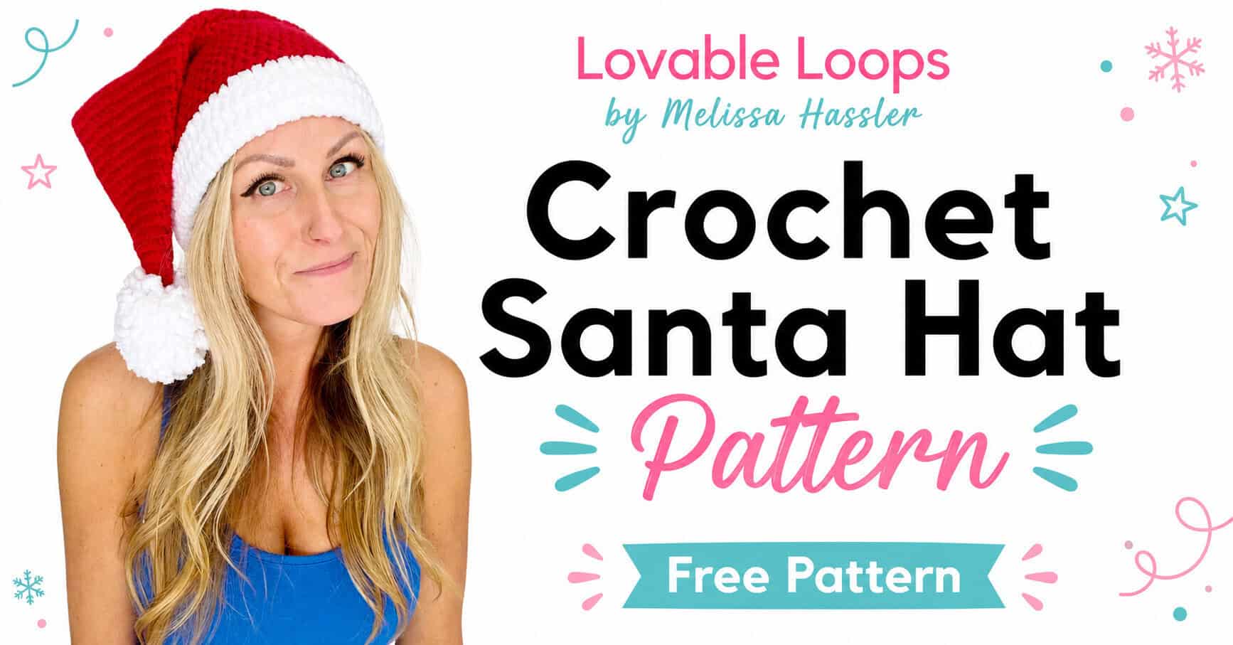 Landscape featured image showing a woman modeling a red crochet Santa hat with white trim and pom pom beside bold text reading “Crochet Santa Hat Pattern” and “Free Pattern,” with Lovable Loops by Melissa Hassler branding.