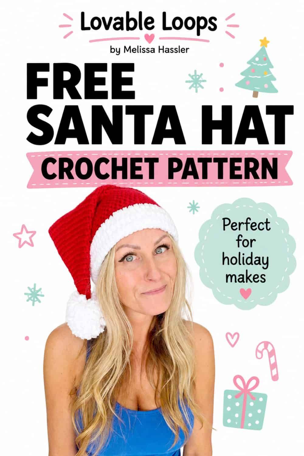 Pinterest graphic showing a woman modeling a red crochet Santa hat with white trim and pom pom beneath bold text reading โFree Santa Hat Crochet Patternโ and โPerfect for Holiday Makes.โ